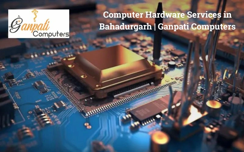 Your Trusted Computer Shop in Bahadurgarh Ganpati Computers 2